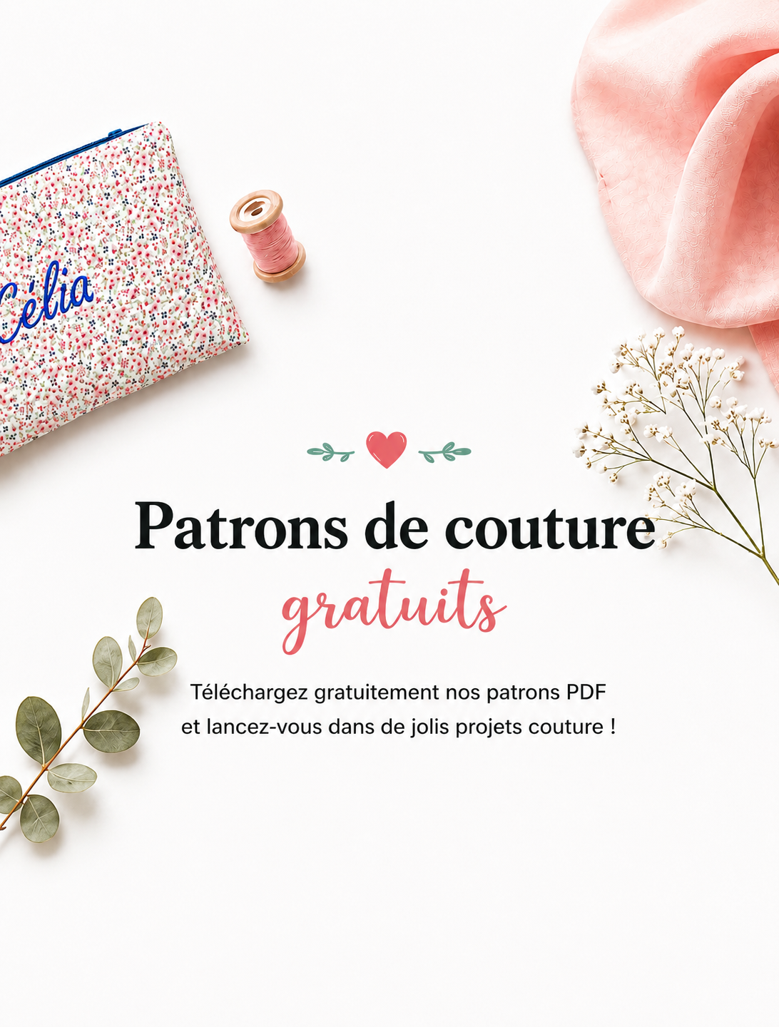 Bandeau hero page patrons de couture gratuits – trousse fleurie, bobine de fil rose, tissu et gypsophile